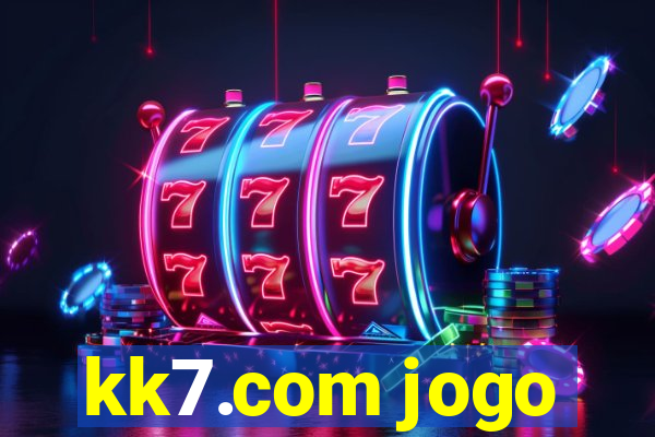 kk7.com jogo